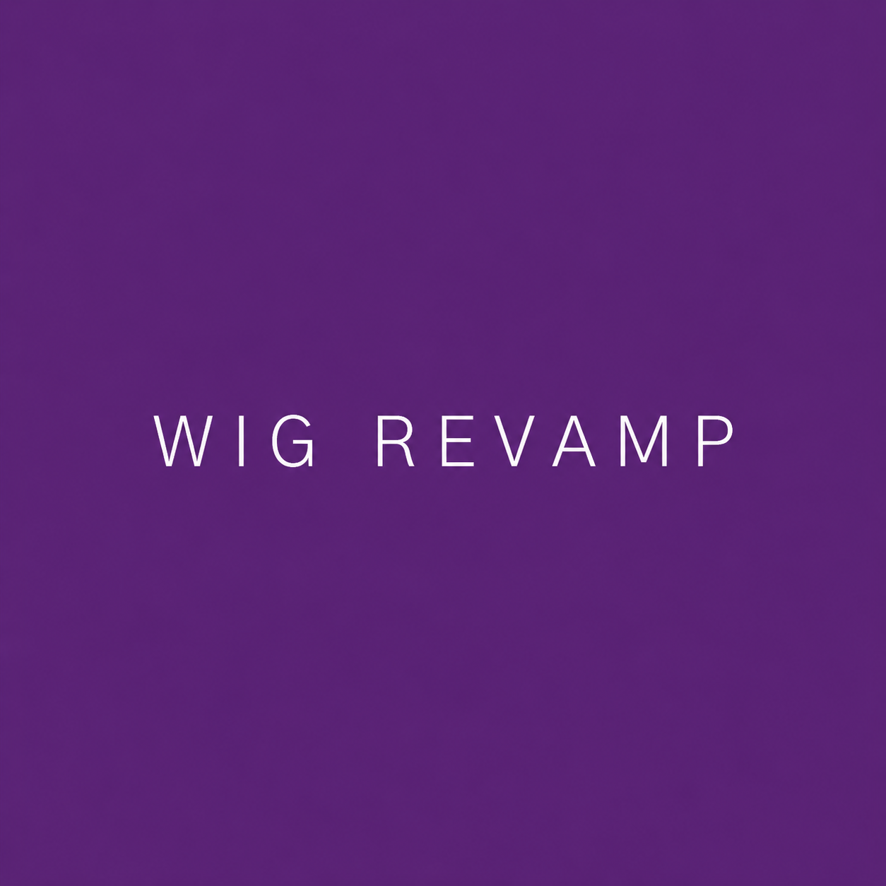 Wig Revamp