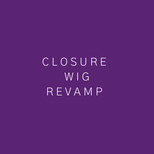 Closure Wig Revamp